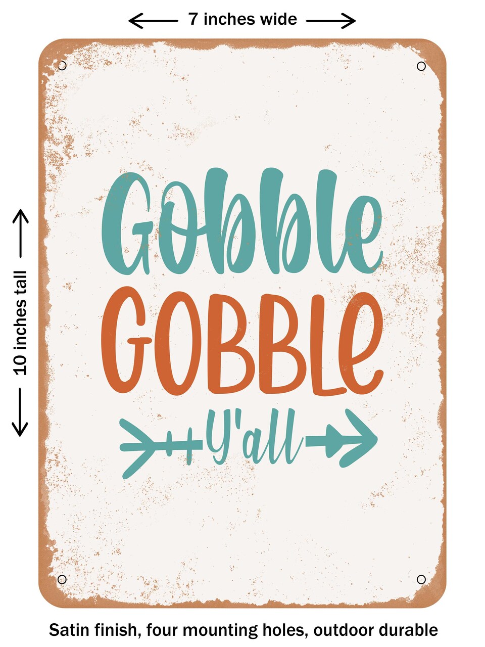 DECORATIVE METAL SIGN - Gobble Gobble Y&#x27;all  - Vintage Rusty Look